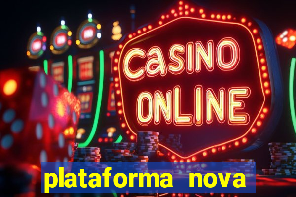 plataforma nova pagando fortune tiger baixar